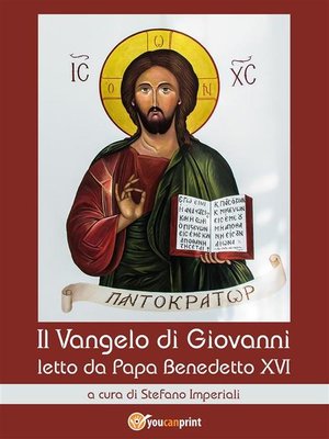 cover image of Il Vangelo di Giovanni letto da Papa Benedetto XVI